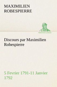 Cover Discours par Maximilien Robespierre - 5 Fevrier 1791-11 Janvier 1792