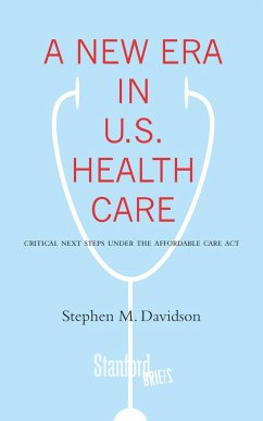 A New Era in U.S. Health Care - Davidson, Stephen