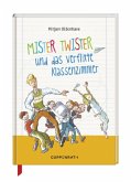 Mister Twister - Mister Twister und das verflixte Klassenzimmer