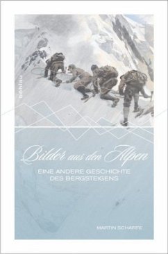 Bilder aus den Alpen - Scharfe, Martin