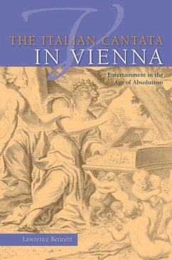 The Italian Cantata in Vienna - Bennett, Lawrence