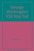 George Washington V32 Nsp Tod - Glazier, Ira A