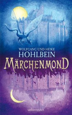 Märchenmond - Hohlbein, Wolfgang; Hohlbein, Heike