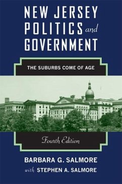 New Jersey Politics and Government, 4th Edition: The Suburbs Come of Age - Salmore, Barbara G.