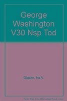 George Washington V30 Nsp Tod - Glazier, Ira A