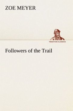 Followers of the Trail - Meyer, Zoe