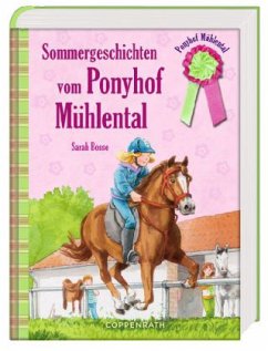 Sommergeschichten vom Ponyhof Mühlental - Bosse, Sarah