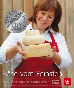 Käse vom Feinsten - Hofmann, Susanne