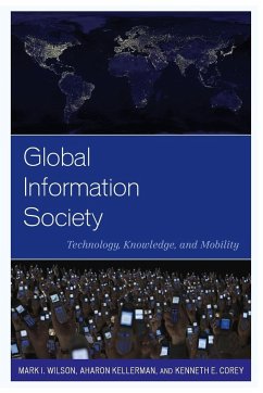 Global Information Society - Wilson, Mark I.; Kellerman, Aharon; Corey, Kenneth E.