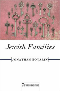 Jewish Families: Volume 4 - Boyarin, Jonathan