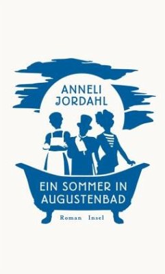 Ein Sommer in Augustenbad - Jordahl, Anneli
