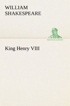 King Henry VIII - Shakespeare, William