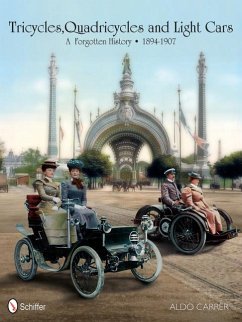 Tricycles, Quadricycles and Light Cars 1894-1907: A Forgotten History - Carrer, Aldo