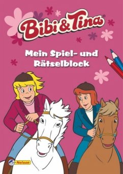 Bibi & Tina: Mein Spiel- und Rätselblock