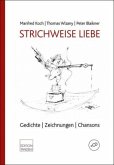 Strichweise Liebe, m. 1 Audio-CD