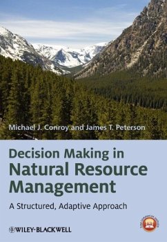 Decision Making in Natural Resource Management - Conroy, Michael J.; Peterson, James T.