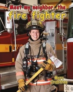 Meet My Neighbor, the Firefighter - Crabtree, Marc