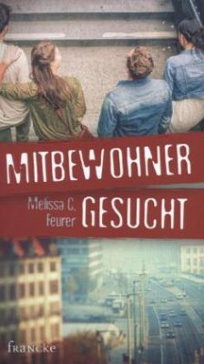 Mitbewohner gesucht - Feurer, Melissa C.