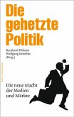 Die gehetzte Politik