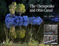 The Chesapeake and Ohio Canal - Anthes, Gary