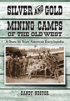 Silver and Gold Mining Camps of the Old West - Nestor, Sandy