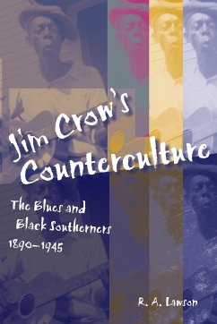 Jim Crow's Counterculture - Lawson, R A