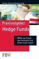 Praxisratgeber Hedge Funds - Lang, Roland;Schumm, Thomas