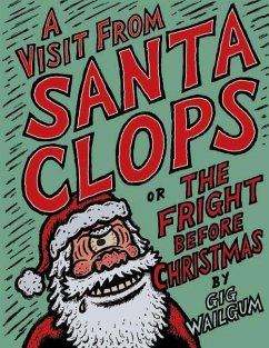 A Visit From Santa Clops or The Fright Before Christmas - Wailgum, Gig