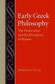 Early Greek Philosophy: The Presocractics and the Emergence of Reason