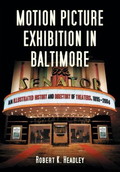 Motion Picture Exhibition in Baltimore - Headley, Robert K.