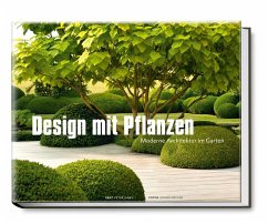 Design mit Pflanzen - Janke, Peter