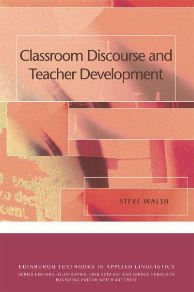 Classroom Discourse and Teacher Development Classroom Discourse and Teacher Development