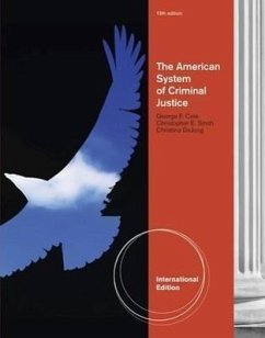 The American System of Criminal Justice - Cole, George F.