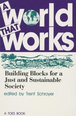 A World That Works - Trent Schroyer, Trent Schroyer