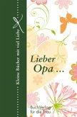 Lieber Opa . . .