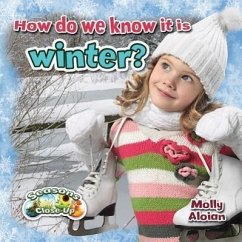 How Do We Know It Is Winter? - Aloian, Molly