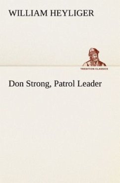 Don Strong, Patrol Leader - Heyliger, William