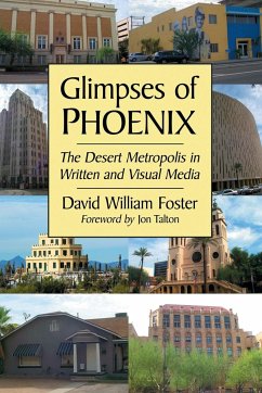 Glimpses of Phoenix - Foster, David William