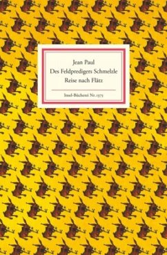 Des Feldpredigers Schmelzle Reise nach Flätz - Jean Paul