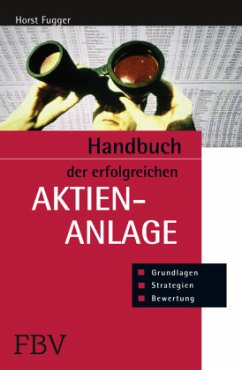 Handbuch der erfolgreichen Aktienanlage - Fugger, Horst