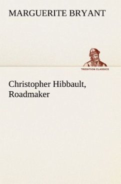 Christopher Hibbault, Roadmaker - Bryant, Marguerite