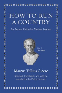 How to Run a Country - Cicero, Marcus Tullius