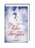 Die Tiefen deines Herzens