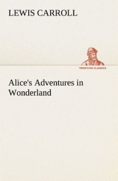 Alice's Adventures in Wonderland HTML Edition - Carroll, Lewis