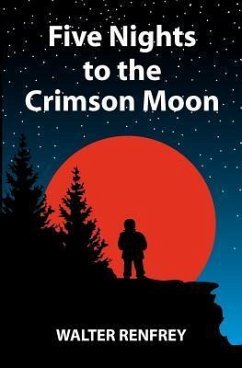 Five Nights to the Crimson Moon - Renfrey, Walter