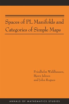 Spaces of PL Manifolds and Categories of Simple Maps (Am-186) - Waldhausen, Friedhelm; Jahren, Bjørn; Rognes, John