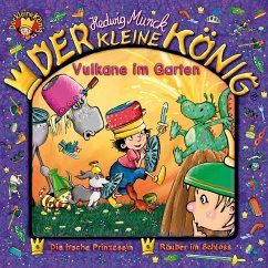 Vulkane im Garten / Der kleine König Bd.29 (1 Audio-CD) - Munck, Hedwig