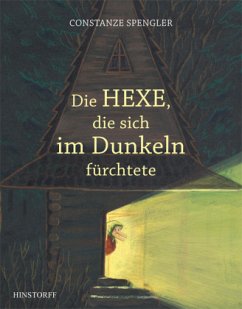 Die Hexe, die sich im Dunkeln fürchtete - Spengler, Constanze