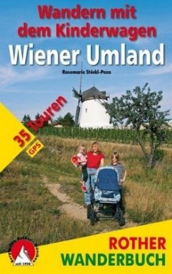 Wandern mit dem Kinderwagen Wiener Umland - Stöckl-Pexa, Rosemarie