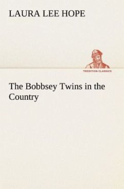 The Bobbsey Twins in the Country - Hope, Laura Lee